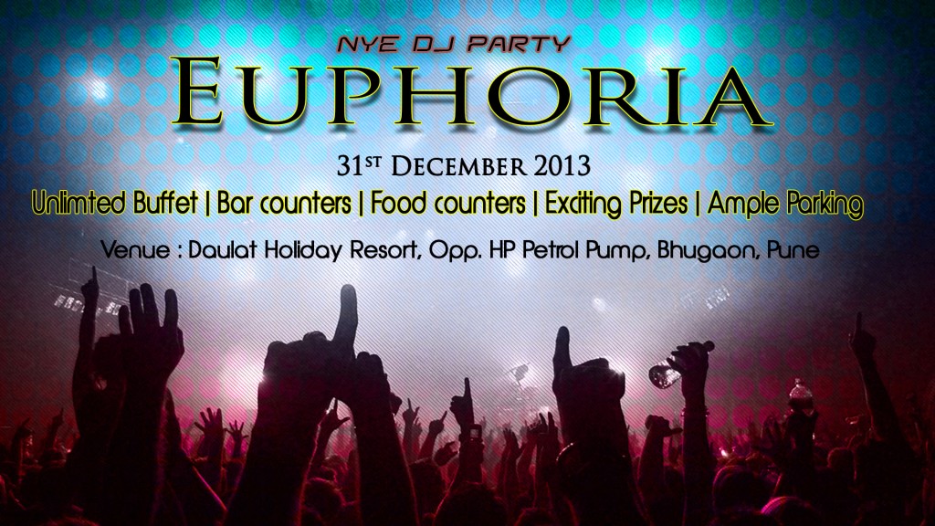 Euphoria 2K14 NYE DJ Party in Pune on December 31, 2013