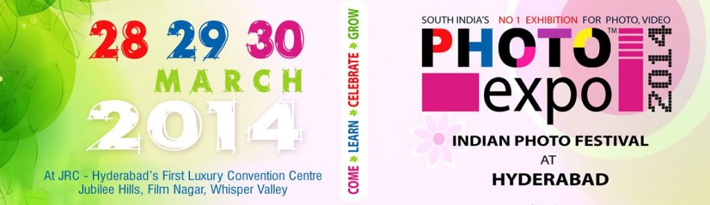 Photo Expo 2014 in Hyderabad from March 28-30, 2014
