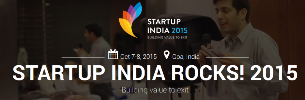 Startup India Rocks 2015 - Conference in Goa from October 7-8, 2015