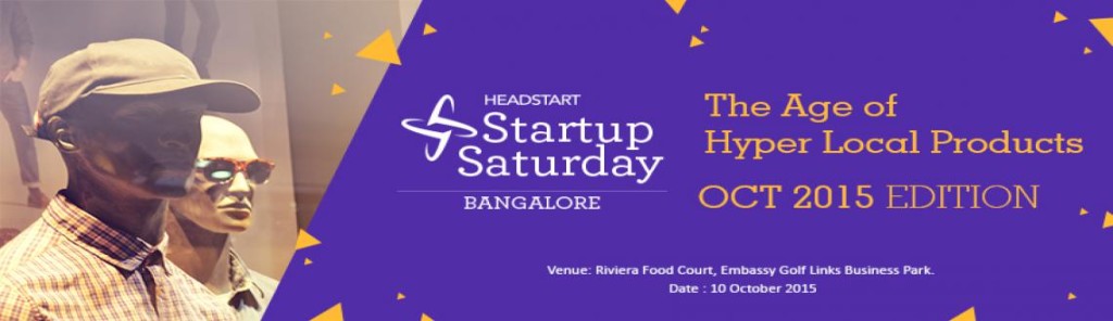 Startup Saturday Bangalore October Edition on October 10, 2015
