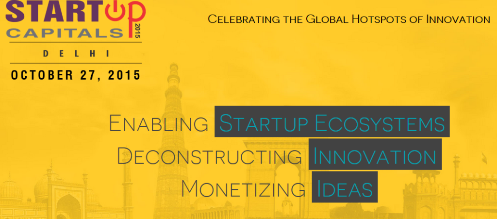 Startup Capitals Conference in Delhi on October 27, 2015