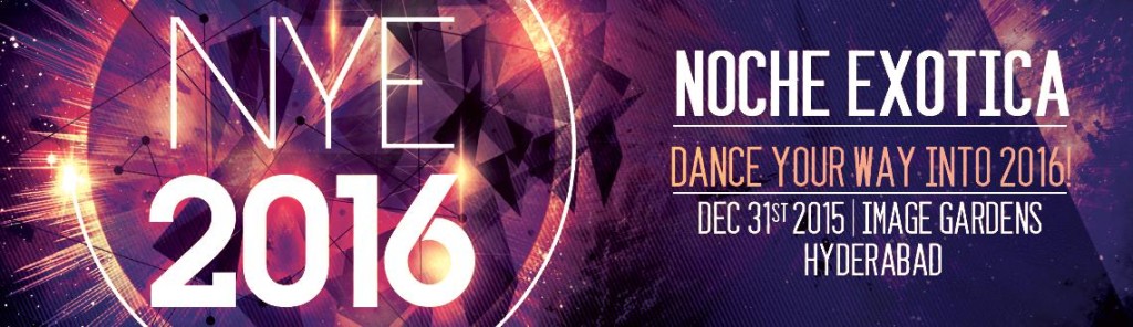Noche Exotica - NYE 2016 at Image Gardens in Hyderabad on December 31, 2015