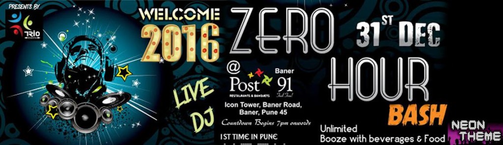 Welcome 2016 Zero Hour Bash in Pune on December 31, 2015