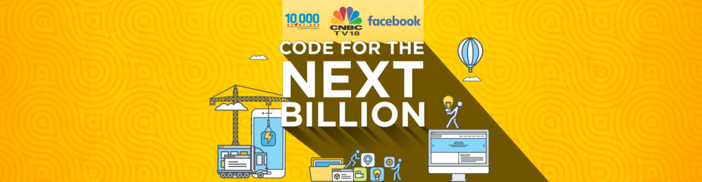 Code For Next Billion by Facebook, Nasscom and CNBC for Developers in India