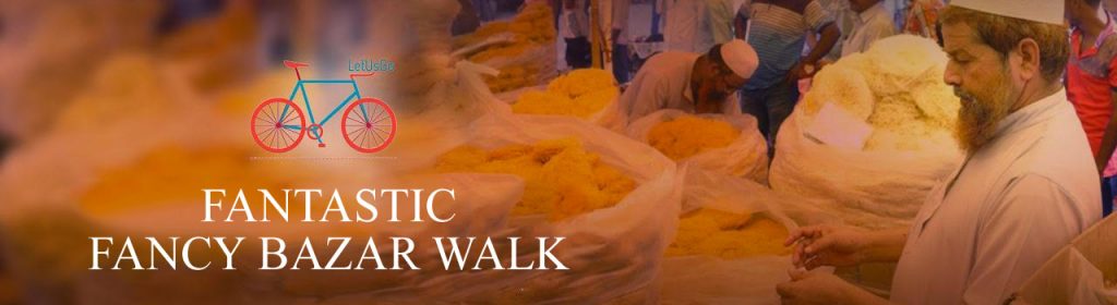 Fantastic Fancy Bazar Walk in Guwahati from July 2-10, 2016
