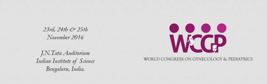 World Congress on Gynecology Pediatrics 2016 in Bengaluru from November 23-25, 2016