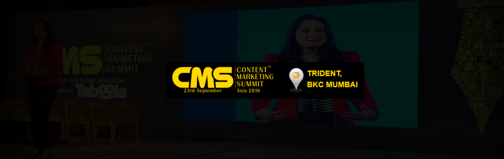 Content Marketing Summit Asia 2016 in Mumbai on September 23, 2016