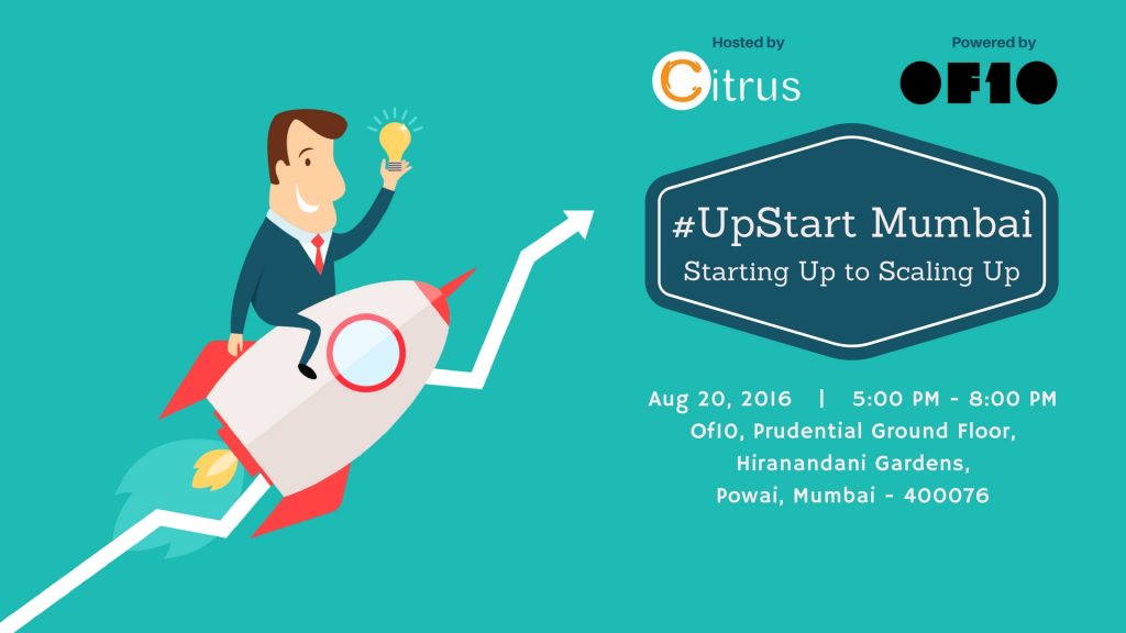 #UpStart Mumbai 2 - Starting Up to Scaling Up in Mumbai on August 20, 2016