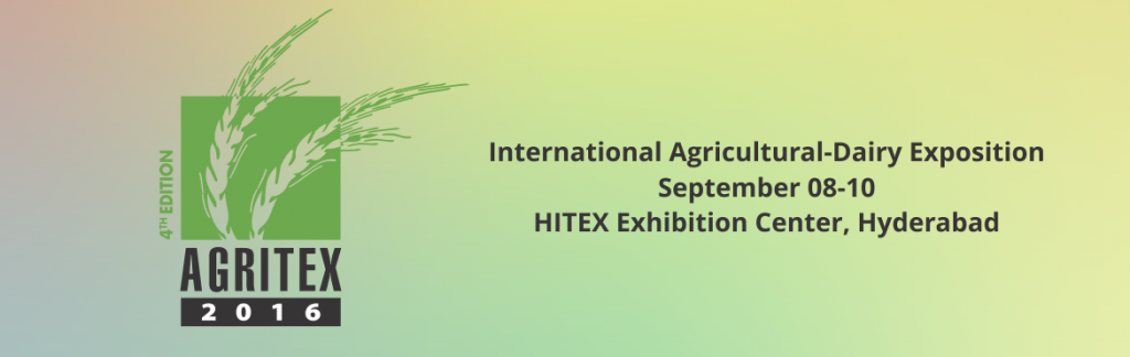 AGRITEX 2016 - Conference and Expo in Hyderabad from September 8-10, 2016