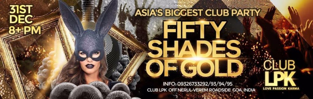 Fifty Shades Of Gold at LPK Goa on December 31, 2016