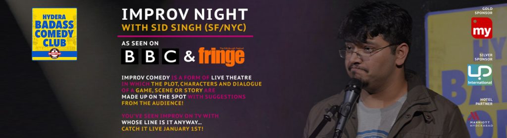 Improv Night with Sid Singh (SF-NYC) in Hyderabad on January 1, 2017