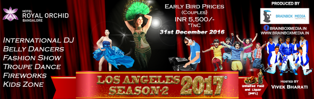 Los Angeles Season-2 2017 New Year Event in Bengaluru on December 31, 2016