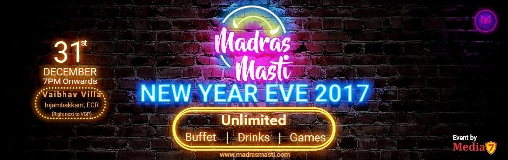 New Year Event 2017 - Madras Masti in Chennai on December 31, 2016