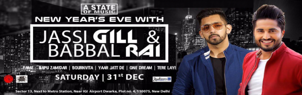 New Years Eve with Jassi Gill and Babbal Rai Live in New Delhi on December 31, 2016