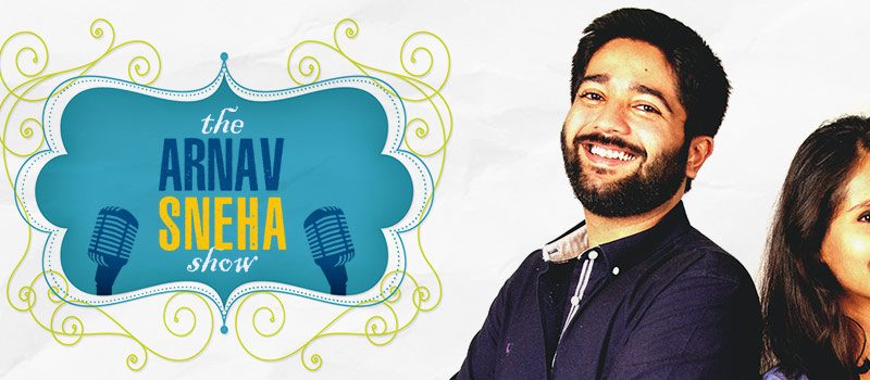 Arnav Sneha Show – A Stand-Up Comedy Special in Hyderabad on March 17, 2018