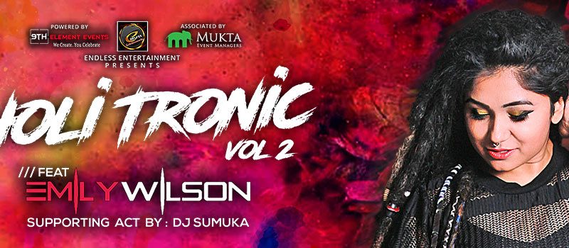 Holi – Tronic Vol 2 in Hyderabad on March 2, 2018