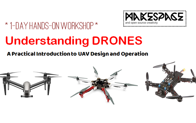 Understanding Drones – 1 day Hands-on Workshop