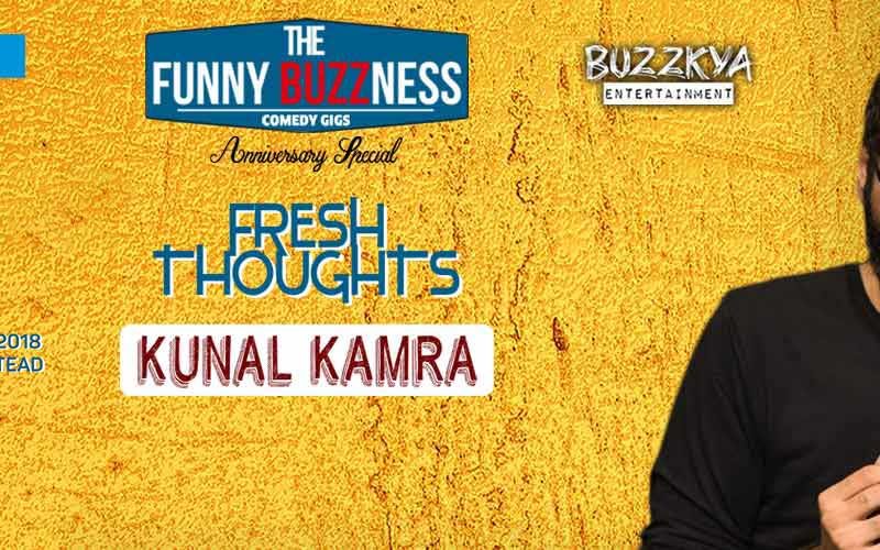 FunnyBuzzness with Kunal Kamra Fresh Thoughts
