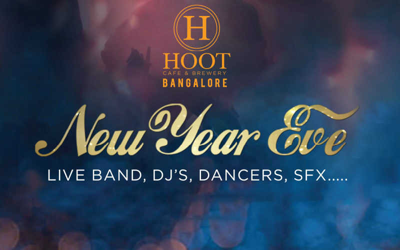 NYE2019 At HOOT, Bengaluru