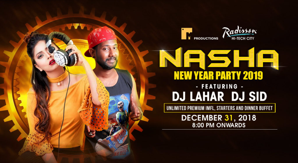 Nasha NYE 2019 at Radission, Gachibowli