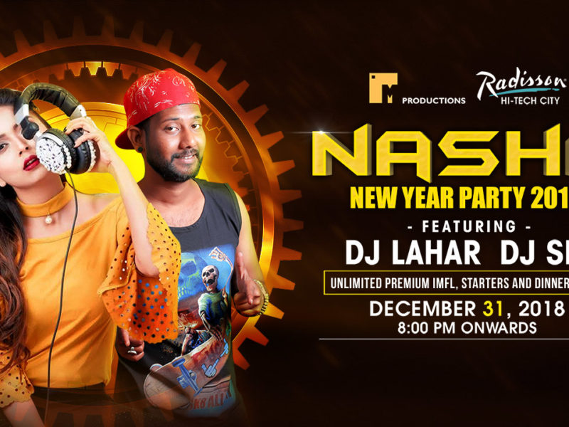 Nasha NYE 2019 at Radission, Gachibowli