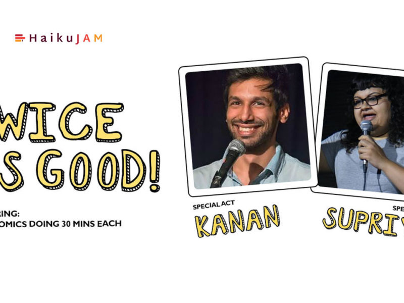 Grin Revolution: Twice As Good w/ Kanan & Supriya