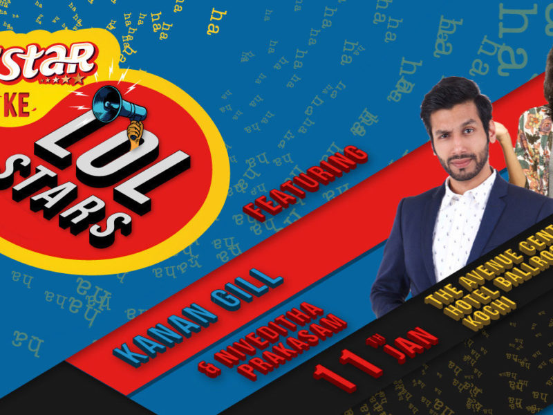 5 Star Ke LOLStars ft Kanan Gill and Nivedtiha Prakasam, Kochi