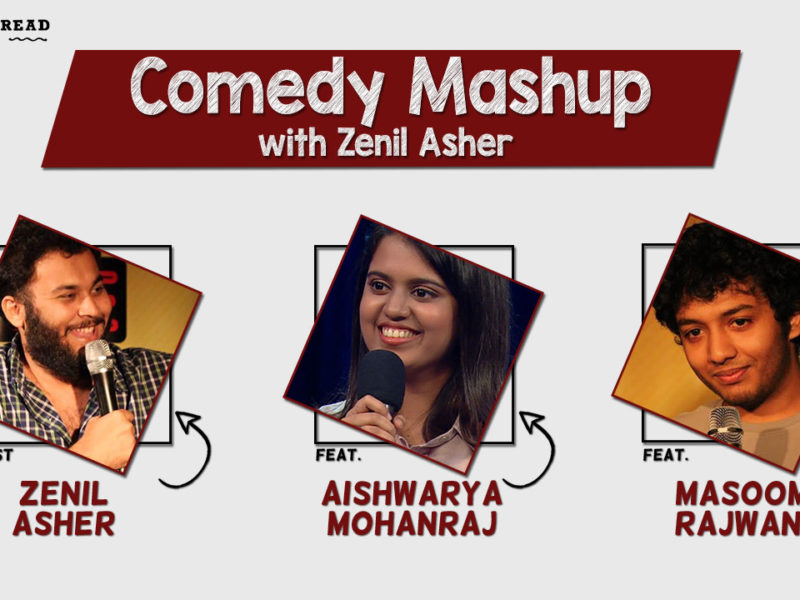 Comedy Mashup with Zenil Asher in Mumbai