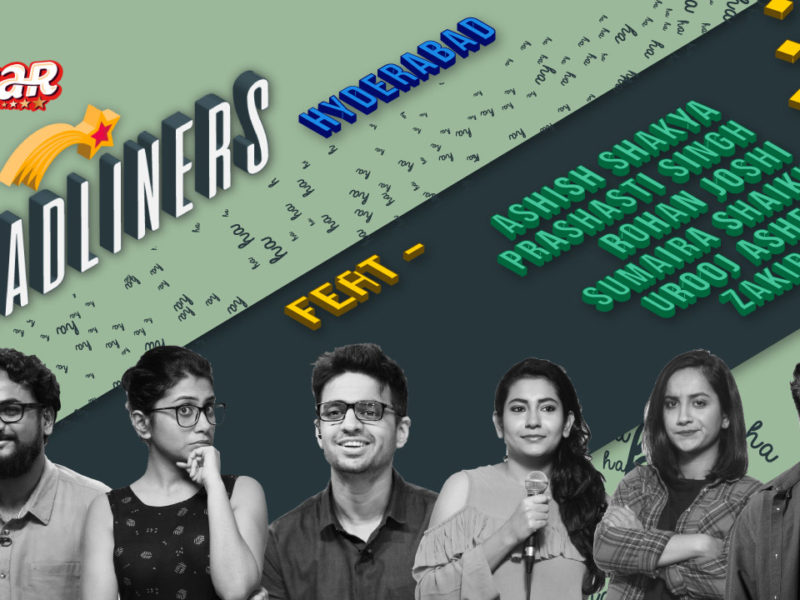 5 Star Ke Headliners, Hyd. ft. Ashish, Prashasti, Rohan, Sumaira, Urooj, Zakir