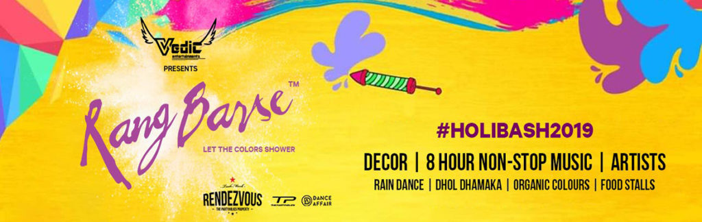 Rangbarse Holi Bash 2019 at Rendezvous