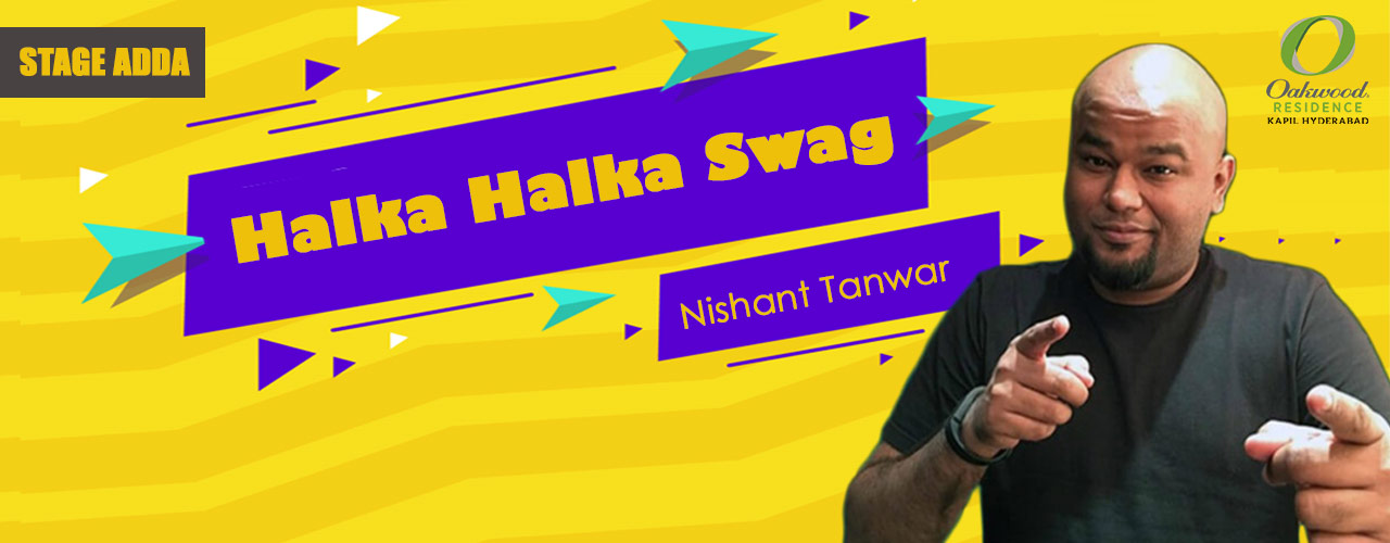 Stage Adda presents - Halka Halka Swag
