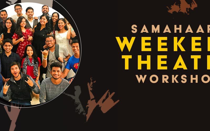 Samahaara Weekend Theatre Workshop