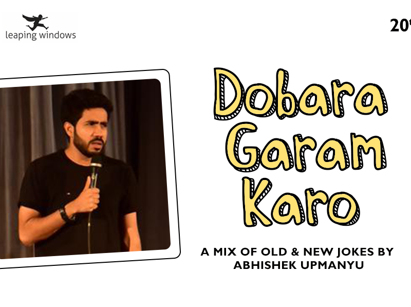 Grin Revolution: Dobara Garam Karo w/ Abhishek Upmanyu in Andheri