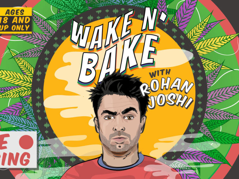 Wake & Bake ft Rohan Joshi | Live Taping Show