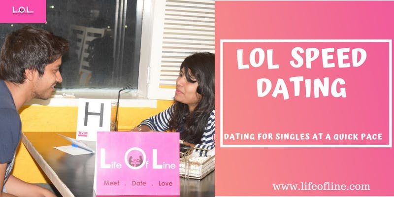 LOL Speed Dating in Hyderabad – November 2019