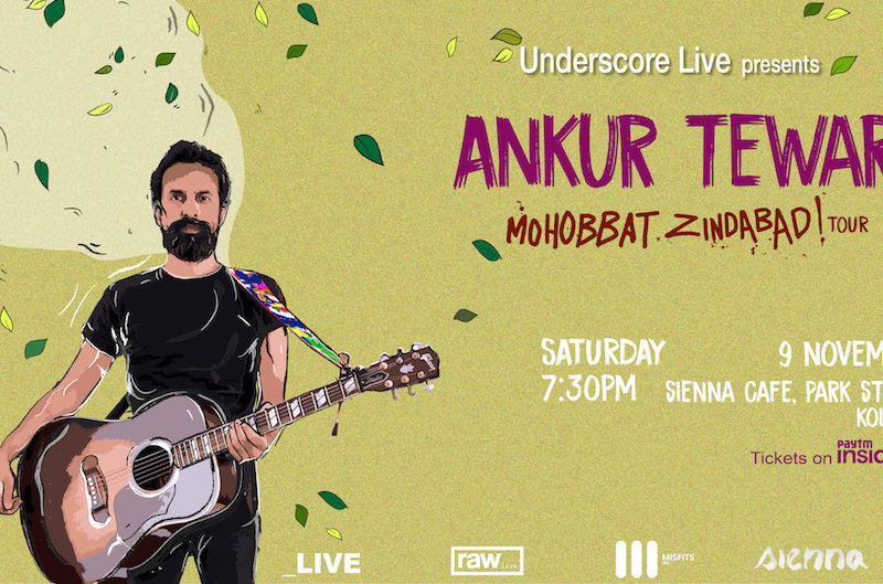 Underscore Live Presents Ankur Tewari | Kolkata
