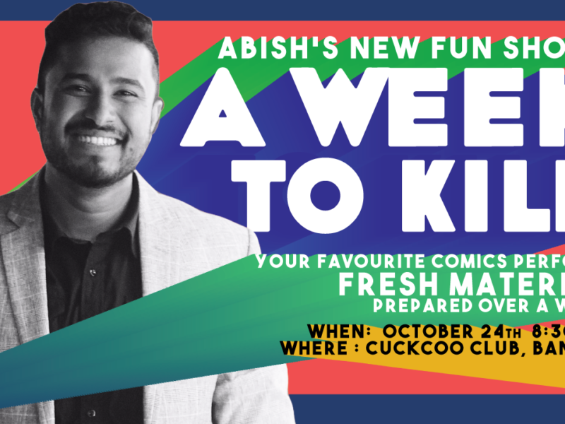A Week to Kill by Abish Mathew