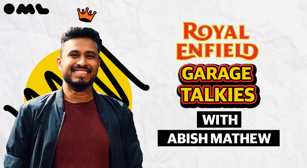Royal Enfield Garage Talkies with Abish Mathew
