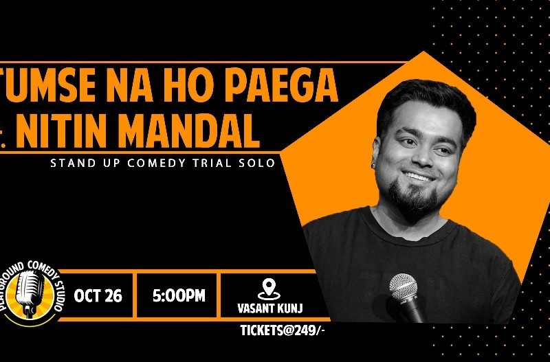 Tumse na ho paega- Stand Up Trial Show by Nitin Mandal