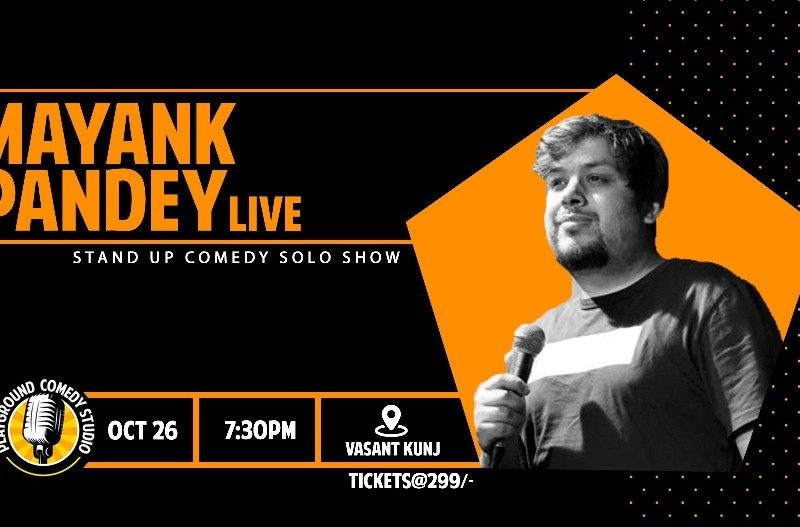 Mayank Pandey Live – A Stand Up Comedy Solo