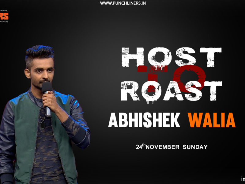 Punchliners: Host to Roast ft Abhishek Walia