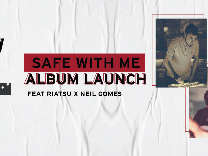 Levi’s® Lounge x 4/4 Experiences present Safe with Me album launch feat. Riatsu x Neil Gomes