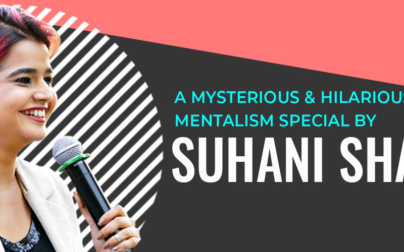 Mentalism Special by Suhani Shah