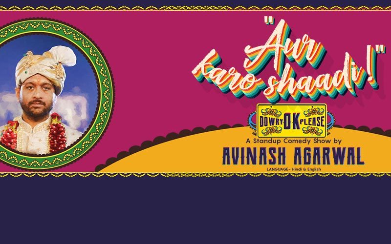 Aur Karo Shaadi- A Standup Comedy Show | Hyderabad