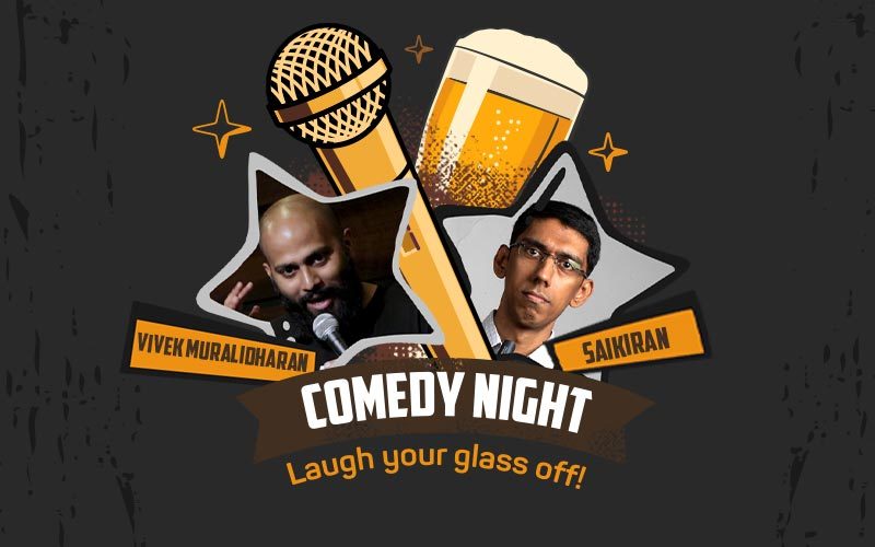Comedy Nights by Vivek Muralidharan, Saikiran