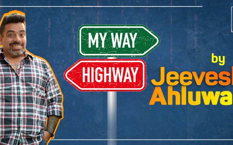 My Way or the Highway by Jeeveshu Ahluwalia