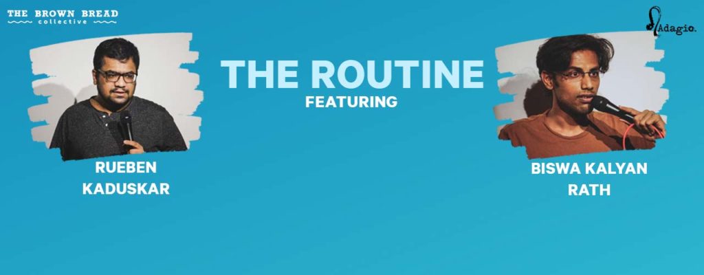The Routine : A Curated Open Mic ft. Biswa