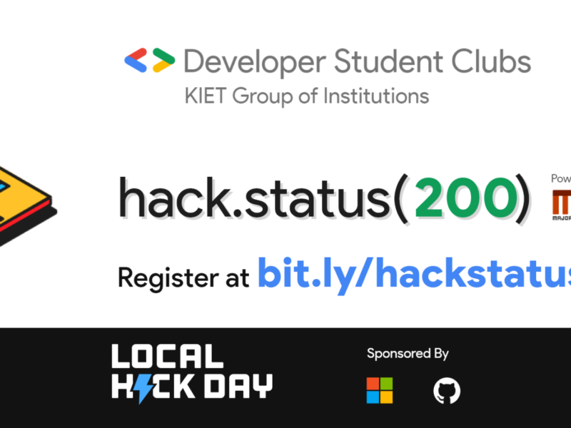 hack.status(200) – A Build Day hosted by DSC-KIET