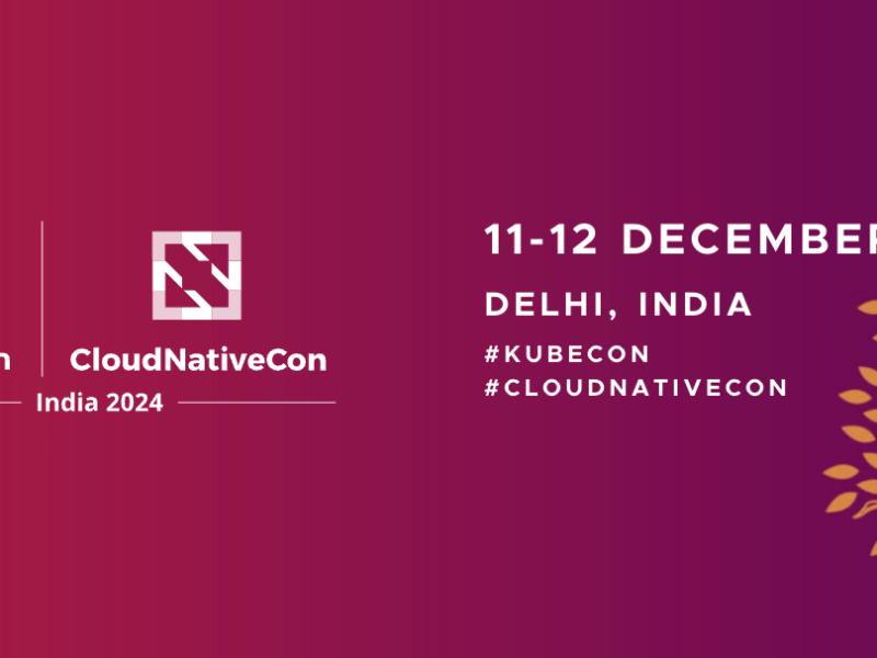 KubeCon + CloudNativeCon 2024 in India